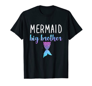 Mermaid Big Brother Mermaid Birthday Party Shirt Gift Men