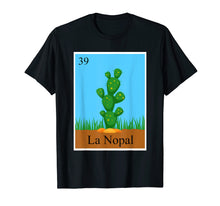 Load image into Gallery viewer, Mexican Lottery El Nopal Loteria T Shirts Men Women Gift
