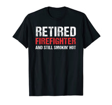 Load image into Gallery viewer, Retired Firefighter Fireman Retirement Party Gift Tee Shirt
