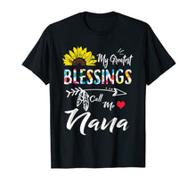 Load image into Gallery viewer, My Greatest Blessings Call Me Nana Sunflower T-Shirt
