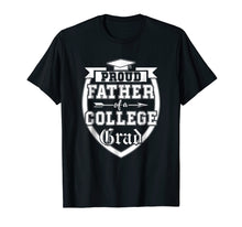 Load image into Gallery viewer, Mens Proud Father Of A College Grad Shirt Graduate for Dad Family

