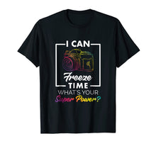 Load image into Gallery viewer, Photography Shirt Funny Freeze Time Power Men Women Kids Tee
