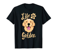Load image into Gallery viewer, Life Is Golden Retriever T-Shirt Women Kids Dog Owner Gift
