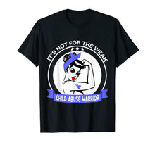 Load image into Gallery viewer, Child Abuse Warrior It&#39;s Not For The Weak
