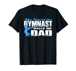 Mens My Favorite Gymnast Calls Me Dad Gymnastic Dad Shirt