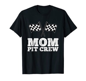 Mom Pit Crew | Hosting Car Race Birthday Party T-Shirt