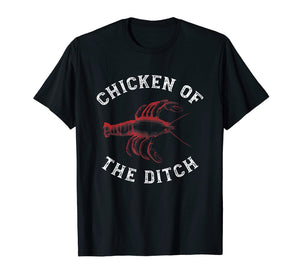 Crawfish Chicken Ditch Retro Cajun Food Gift Shirt