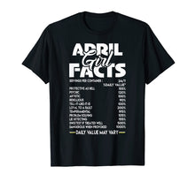 Load image into Gallery viewer, April Girl Facts T-shirt
