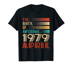 Retro 40th Birthday Gift Awesome Since April 1979 T-Shirt