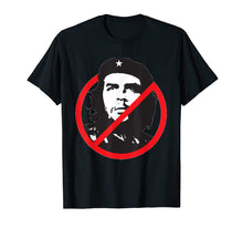 Load image into Gallery viewer, Anti Che Guevara T-Shirt - Anti Communism / Socialism Tee

