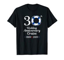 Load image into Gallery viewer, 1989 2019 Wedding Anniversary Cruise 30th Tshirt
