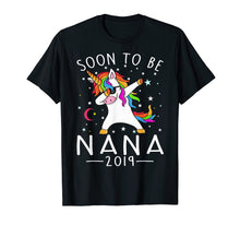 Load image into Gallery viewer, Soon I&#39;m Going To Be Nana 2019 Unicorn Girl T-Shirt
