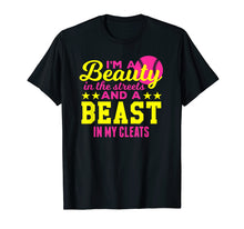 Load image into Gallery viewer, Beauty in the Streets, Beast In My Cleats Softball T Shirt
