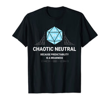 Load image into Gallery viewer, Chaotic Neutral T-Shirt Explore Dungeons Slay Dragons
