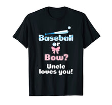 Load image into Gallery viewer, Mens Baseball Or Bows Gender Reveal Party Shirt Uncle Loves You
