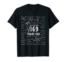 Load image into Gallery viewer, Square Root of 169: 13th Birthday 13 Years Old T-Shirt
