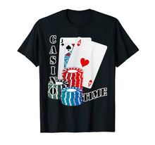 Load image into Gallery viewer, Casino Time Shirt Fun Gambling T Black Jack Poker
