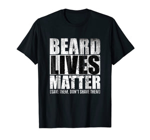 Beard shirts for Men BEARD LIVES MATTER Bearded Men Shirts