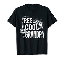 Load image into Gallery viewer, Reel Cool Grandpa T-Shirt Fishing Lover Gift For Fathers Day
