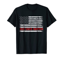 Load image into Gallery viewer, Old Lives Matter TShirt 60th Birthday Gifts For Men 50th Dad
