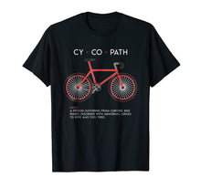 Load image into Gallery viewer, CYCOPATH - Funny Cycling and Bicycle Riders Bike T-Shirt
