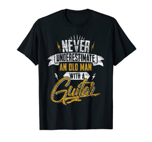 Never Underestimate An Old Man With A Guitar T-Shirt