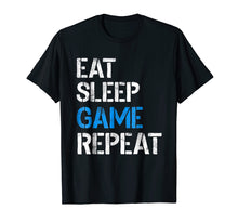 Load image into Gallery viewer, Eat Sleep Game Repeat Shirt Video Gamer Gifts Gaming Players
