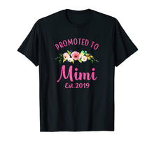 Load image into Gallery viewer, Promoted to Mimi Est 2019 New Grandma To Be Shirt
