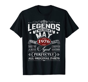 Legends Were Born in MAY 1976 Shirt - 43th Birthday Gift