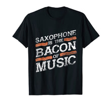 Load image into Gallery viewer, Saxophone T-Shirt - Bacon Of Music - Saxophonist Shirts Gift
