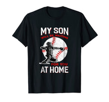 Load image into Gallery viewer, My Son Will Be Waiting For You At Home Baseball Dad Mom

