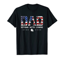 Load image into Gallery viewer, Mens Dad Veteran Myth Legend T-Shirt Proud Veteran Dad Shirt
