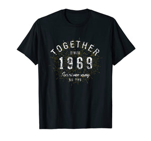 50th Anniversary Shirt Together Since 1969 T-Shirt