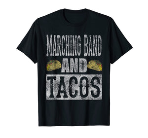 Marching Band and Tacos Funny Distressed T-Shirt