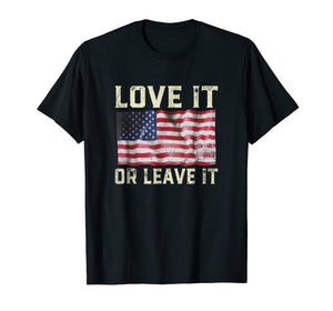 America Love It or Leave It Patriotic American Flag Shirt