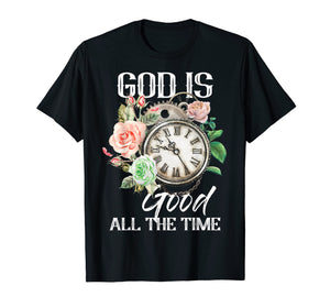 Christian Tee God is Good all the Time T-shirt