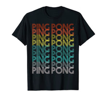 Load image into Gallery viewer, 70s Retro Ping Pong T-Shirt Table Tennis Gift Tee Tshirt
