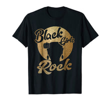 Load image into Gallery viewer, Black Girls Rock T-Shirt For Strong Afro Women Who Rock
