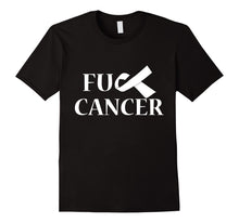 Load image into Gallery viewer, Anti Cancer FU Awareness Ribbon T Tee Shirt
