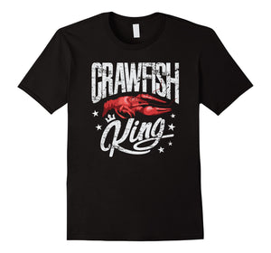 Crawfish King TShirt Cajun Boil Party Festival Gift Shirt