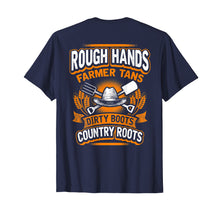 Load image into Gallery viewer, ROUGH HANDS FARMER TANS Funny Farmers Farming T-Shirt Back
