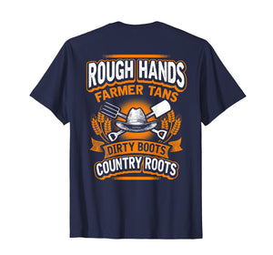 ROUGH HANDS FARMER TANS Funny Farmers Farming T-Shirt Back