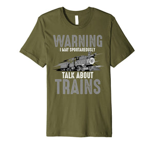 Cute Warning May Spontaneously Talk About Trains Shirt Gift