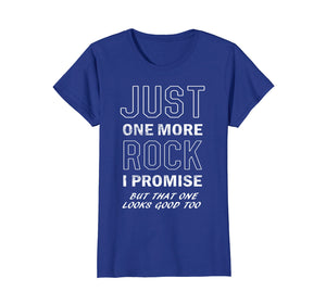 Rockhounds gear gift Just one more rock funny rockhounding