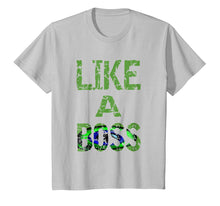 Load image into Gallery viewer, Like A Boss T-shirt
