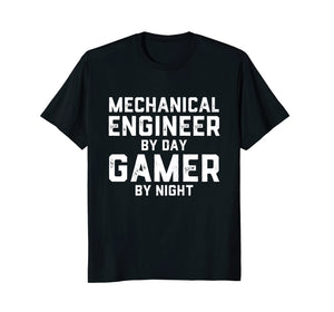 Mechanical Engineer By Day Gamer By Night Gift Shirt