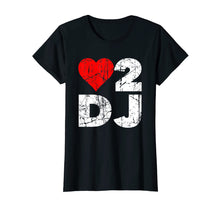 Load image into Gallery viewer, Love to DJ T-Shirt
