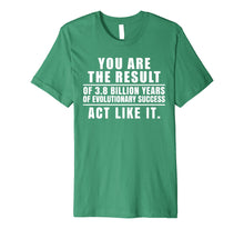 Load image into Gallery viewer, Evolution Biology Perspective Success Hustle Mindset Shirt
