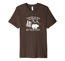 Load image into Gallery viewer, Earth Day Save the planet There Is no Planet B Tshirt
