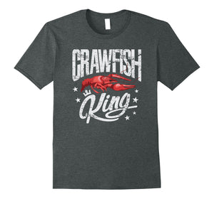 Crawfish King TShirt Cajun Boil Party Festival Gift Shirt